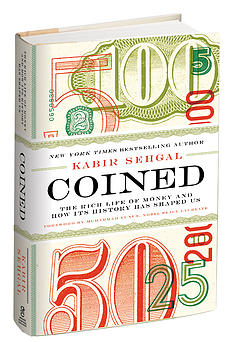 Coined: The Rich Life of Money and How its History has Shaped US
