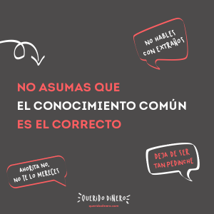 Frase: No asumas que el conocimiento común es el correcto